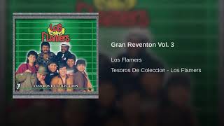 Gran Reventon Vol 3 Los Flamers [upl. by Ardnalak]