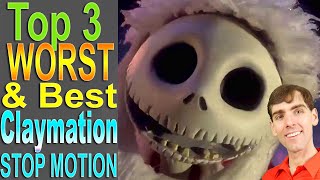 Top 3 Worst amp Best Claymation Stop Motion [upl. by Naujit134]