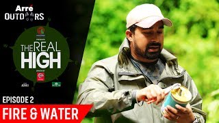 Episode 2  The Real High With Rannvijay Singha  Fire And Water  Arre Outdoors [upl. by Eissen]