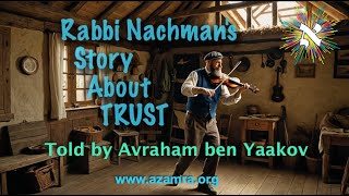 Rabbi Nachmans Story About Trust [upl. by Sperry]