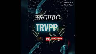 36 gvng trvpp [upl. by Nosnirb]