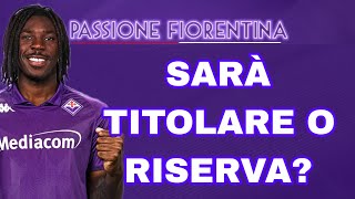 KEAN TITOLARE O RISERVA DELLA FIORENTINA DI PALLADINO❓️ [upl. by Sewoll749]