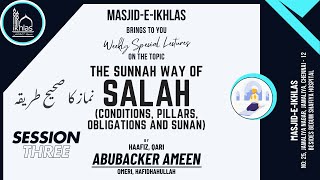 Special Lecture  The Sunnah Way of Salah  Haafiz Abu Hurera  MasjideIkhlas  Session 3 [upl. by Haletky]