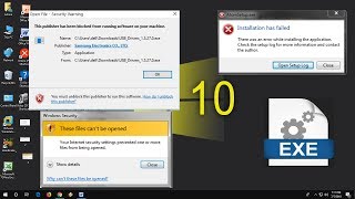 How to Fix exe Setup Files Not Opening in Windows 10 These files can’t be opened [upl. by Cornelle419]