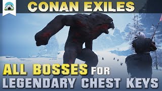 All Bosses for Legendary Chest Keys  Black Yeti  Guide  Conan Exiles [upl. by Nivets]