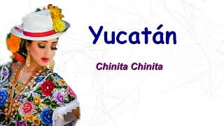 Música del Estado de Yucatán  Chinita chinita [upl. by Shull819]