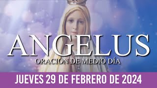 Ángelus de Hoy JUEVES 29 DE FEBRERO DE 2024 ORACIÓN DE MEDIODÍA [upl. by Lemon505]