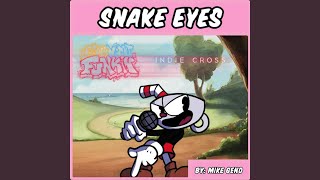 Snake Eyes [upl. by Ennazor]