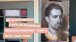 Be as efficiently lazy as possible and soften your edges  Grisaille portrait painting  Part 5 [upl. by Anitsrihc]