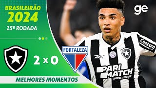 BOTAFOGO 2 X 0 FORTALEZA  MELHORES MOMENTOS  25ª RODADA BRASILEIRÃO 2024  geglobo [upl. by Telfer575]