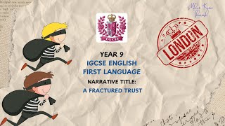 Learn English  Year 9  First Language Narrative writing A Fractured Trust [upl. by Ardnazxela]