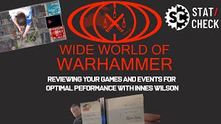 Reviewing your Games and Events for Optimal Peformance with Innes Wilson  Wide World of Warhammer [upl. by Eceerehs660]