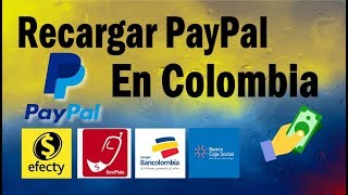 💰 RECARGAR PAYPAL COLOMBIA RECARGA SALDO A TU CUENTA CONFIABLE SEGURO SIN TARJETA [upl. by Aymer]