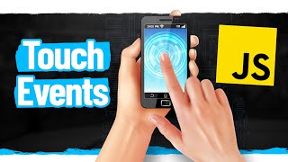 Learn JavaScript Touch Events In 17 Minutes [upl. by Leddy]