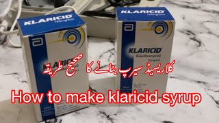 Klarcid Syrup bnany ka sahi tareeqa  How to make klaricid syrup  Dr Amna [upl. by Arnoldo96]