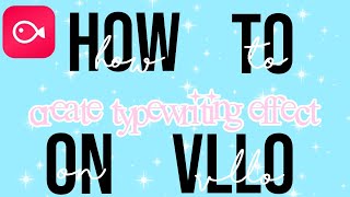 How To Create Typewriting Effect Vllo aesthetically aashi [upl. by Ottilie]