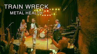 TrainWreck  Metal Health Quiet Riot cover [upl. by Nedyah]