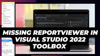 Missing ReportViewer in Visual Studio 2022 Toolbox [upl. by Kina]