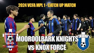 2024 VCFA MPL 1 CU  Mooroolbark Knights v Knox Force [upl. by Ji922]