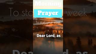 Morning Prayer Starting the Week with Faith and ProtectionMonday Morning Prayer morningprayer [upl. by Bel340]