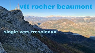 vtt rocher beaumont vers trescleoux [upl. by Phipps]