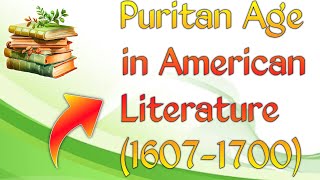 Puritan Age in American English Literature 16071700 [upl. by Riorsson]