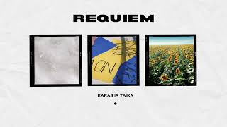 Requiem  Karas ir Taika [upl. by Aeneas]