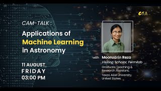 CAMTalk Application of Machine Learning in Astronomy  CAMSUST  Moonzarin Reza [upl. by Orlanta971]