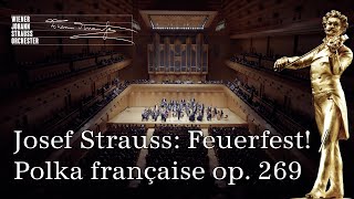 🎻 Josef Strauss Feuerfest  Polka française op 269  WJSOat ♪♫ [upl. by Couq444]