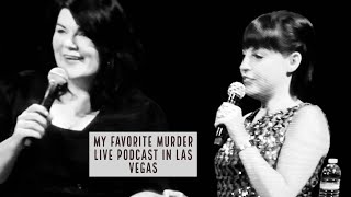 My Favorite Murder Live in Las Vegas [upl. by Eelsnia456]