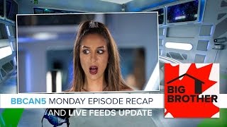 Big Brother Canada 5  Monday Episode Recap amp Live Feeds Update [upl. by Fauver]