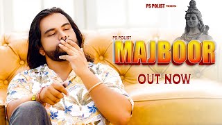 MAJBOOR  Official Video  Singer PS Polist Bhole Baba New Song Depression Album 2024  RK Polist [upl. by Eirrab]