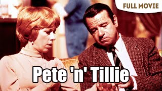 Pete n Tillie  English Full Movie  Drama Romance Comedy [upl. by Juan]