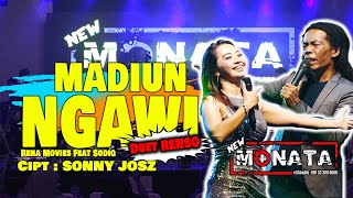 NEW MONATA  MADIUN NGAWI  RENA MOVIES FEAT CAK SODIIQ  DUET RENSO [upl. by Cosetta]