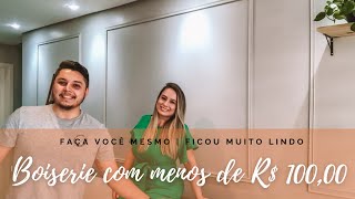 DIY  BOISERIE BARATO E FÁCIL  FAÇA VOCÊ MESMO  GASTAMOS MENOS DE R 10000 [upl. by Yellhsa]