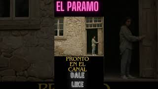 EL PARAMO terrorymisterio leyendasurbanas paranormal [upl. by Grous755]