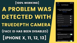 A Problem was Detected with the TrurDepth Camera Face ID has been Disabled [upl. by Enorel312]