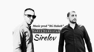 Narek Nersisyan  SIRELOV  Prod by quotRG Hakobquot  New 2024 [upl. by Hayidan465]