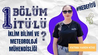 Bir Bölüm Bir İTÜlü  İklim Bilimi ve Meteoroloji Mühendisliği 🐝 [upl. by Ainosal]