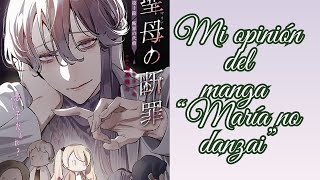 Mi opinión del manga “María no danzai” [upl. by Enerol]