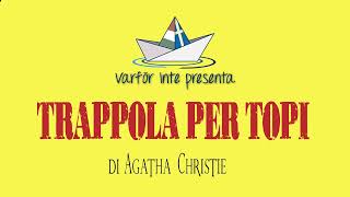 Trappola per topi di Agatha Christie  Varför inte [upl. by Demp]