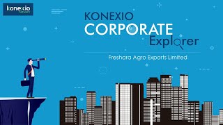 From Farm to Global Markets Inside Freshara Agro Exports Limited with Konexio Corporate Explorer [upl. by Rehpotsyrhc]