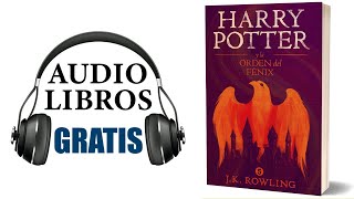 Harry Potter y la orden del Fénix Audiolibro J K Rowling [upl. by Ajnat474]