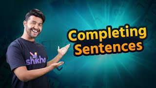 Completing Sentence Rules amp Examples [upl. by Victorie]