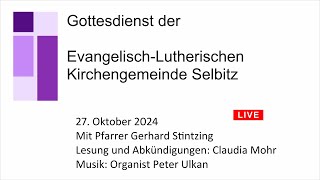 Gottesdienst am Sonntag 27 Oktober 2024 mit Pfarrer Stintzing [upl. by Whalen]