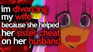 part 2  im divorcing my wife because she helped her sister cheat on her husband  rtrueoffmychest [upl. by Yarrum854]