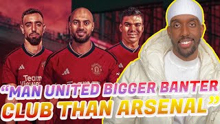 🚨Arsenal fan says quotMan united BIGGER BANTER CLUB than arsenal last 10 years‼️quot [upl. by Rehpotsrihc]