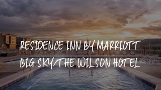 Residence Inn by Marriott Big SkyThe Wilson Hotel Review  Big Sky  United States of America [upl. by Earahc108]