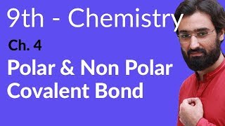 Matric part 1 Chemistry Polar amp Non Polar Covalent Bond  Ch 4  9th Class Chemistry [upl. by Ingeborg449]