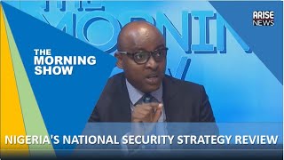 Nigerias National Security Strategy Review  Onyekachi Adekoya [upl. by Aniakudo310]